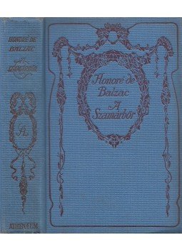 Honoré de Balzac - A szamárbőr Honoré de Balzac - A szamárbőr, Budapest 1911 antikvár könyv