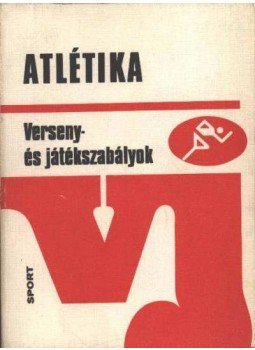 Mindszenty János, Mátraházi Imre - Atlétika Mindszenty János, Mátraházi Imre - Atlétika, Budapest 1977 antikvár könyv