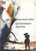 Köntös-Szabó Zoltán - Szurdokban árnyék