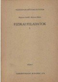 Majoros László,Kakuszi Mária - Fizikai feladatok I.