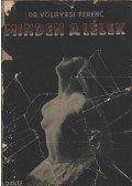 Dr. Völgyesi Ferenc - Minden a lélek