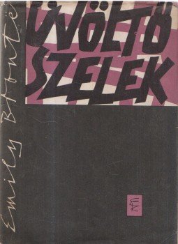Emily Brontë - Üvöltő szelek Emily Brontë - Üvöltő szelek, Budapest 1965 antikvár könyv
