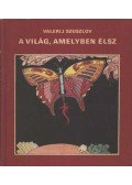 Szuszlov, Valerij - A világ, amelyben élsz