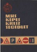Schatzl István - MHS képes kresz segédlet