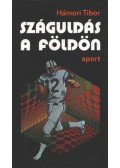 Hámori Tibor - Száguldás a földön