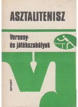 Lakatos György - Asztalitenisz Lakatos György - Asztalitenisz, Budapest 1977 antikvár könyv