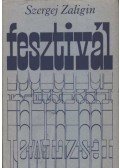Zaligin, Szergej - Fesztivál