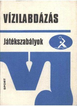 Nádai László - Vízilabdázás Nádai László - Vízilabdázás, Budapest 1978 antikvár könyv