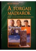 Benkő Mihály - A torgaji madiarok (dedikált)