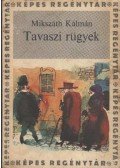 Mikszáth Kálmán - Tavaszi rügyek