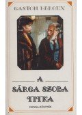 Gaston Leroux - A sárga szoba titka