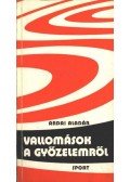 Ardai Aladár - Vallomások a győzelemről