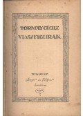 Tormay Cécile - Viaszfigurák