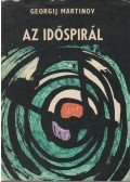 Georgij Martinov - Az időspirál