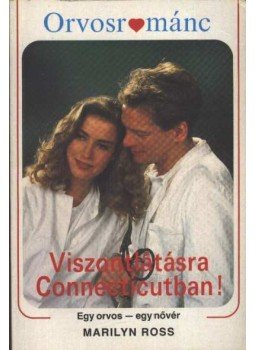 Ross, Marilyn - Viszontlátásra Connecticutban! Ross, Marilyn - Viszontlátásra Connecticutban!, Budapest 1991 antikvár könyv