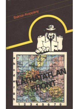 Koppány József, Baktai György - Láthatatlan front