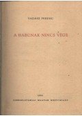 Vadász Ferenc - A harcnak nincs vége