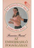 Pascal, Francine - Az emberrabló fogságában