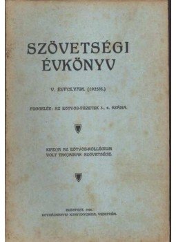 - Szövetségi Évkönyv V. évf. (1925/6.) - Szövetségi Évkönyv V. évf. (1925/6.), Budapest 1926 antikvár könyv