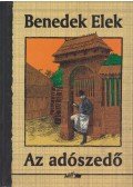 Benedek Elek - Az adószedő