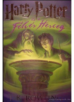 J. K. Rowling - Harry Potter és a Félvér Herceg J. K. Rowling - Harry Potter és a Félvér Herceg, Budapest 2008 antikvár könyv