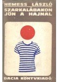 Nemess László - Szarkalábakon jön a hajnal