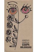 Kerényi Grácia - Csupa boldogság