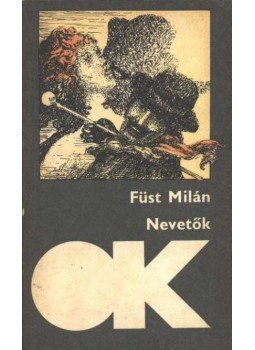 Füst Milán - Nevetők Füst Milán - Nevetők, Budapest 1985 antikvár könyv