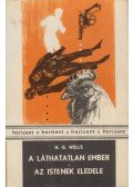 H.G. Wells - A láthatatlan ember / Az istenek eledele