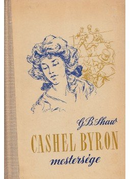 Shaw, G.B. - Cashel Byron mestersége Shaw, G.B. - Cashel Byron mestersége, Budapest 1957 antikvár könyv