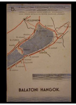 Több szerző - Balatoni hangok Több szerző - Balatoni hangok, Kalocsa 1942 antikvár könyv