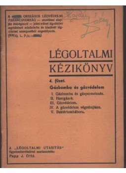 Papp J. Ottó - Légoltalmi kézikönyv 4. füzet Papp J. Ottó - Légoltalmi kézikönyv 4. füzet, Budapest 1937 antikvár könyv