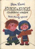 Larri, Jan - Kukk és Kukki csodálatos utazása