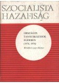 Szecskó Károly - Szocialista hazafiság-Országos tanácskozások Egerben 1974-1976