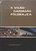 Radó Sándor - A világgazdaság földrajza
