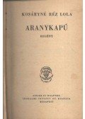Kosáryné Réz Lola - Aranykapú