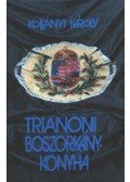 Kollányi Károly - Trianoni boszorkánykonyha