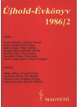 Lengyel Balázs - Újhold-Évkönyv 1986/2. Lengyel Balázs - Újhold-Évkönyv 1986/2., Budapest 1986 antikvár könyv