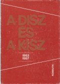 Feitl István, Ólmosi Zoltán - A DISZ és a KISZ 1953-1957