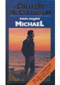 Colleen McCULLOUGH - Aztán megjött Michael