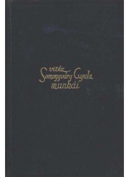 Vitéz Somogyváry Gyula - Vitéz Somogyváry Gyula versei Vitéz Somogyváry Gyula - Vitéz Somogyváry Gyula versei, Budapest 0 antikvár könyv