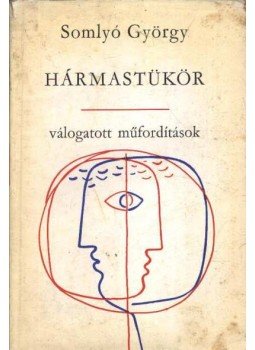 Somlyó György - Hármastükör Somlyó György - Hármastükör, Budapest 1970 antikvár könyv