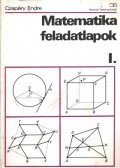 Czapáry Endre - Matematika felaldatlapok I.