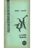 Kiss László,Zsolt Róbert - A háló felett