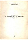 Dr. Frenkl Róbert - Anatómiai és sportegészségtani ismeretek