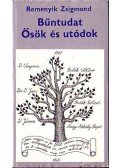 Remenyik Zsigmond - Bűntudat / Ősök és utódok