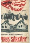 Hegedüs Bite Dániel - Piros sárkány
