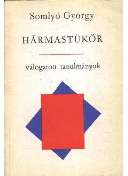 Somlyó György - Hármastükör Somlyó György - Hármastükör, Budapest 1970 antikvár könyv