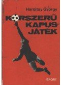 Hargitay György - Korszerű kapusjáték