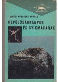 Tasnádi Kubacska András - Repülősárkányok és gyíkmadarak